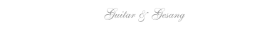 Guitar & Gesang