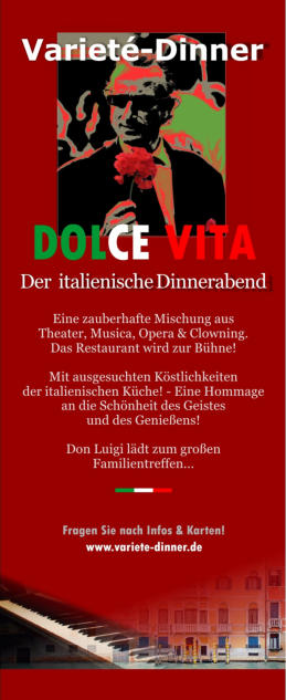 Rollbanner Varieté-Dinner "Dolce Vita" - Der italienische Dinnerabend!